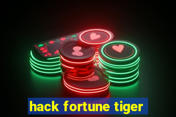 hack fortune tiger